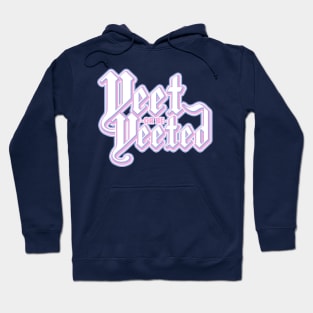 YEET OR BE YEETED Hoodie